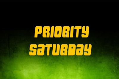Saturday Priority Entry