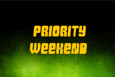 Weekend Priority Entry